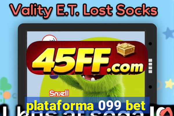 plataforma 099 bet